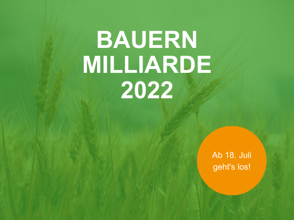 Hinweis auf die Bauernmilliarde 2022 mit Weizen im Hintergrund